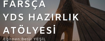 Hızlandırılmış Farsça YDS Hazırlık Atölyesi