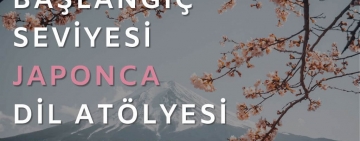 Başlangıç Seviyesi Japonca Dil Atölyesi 