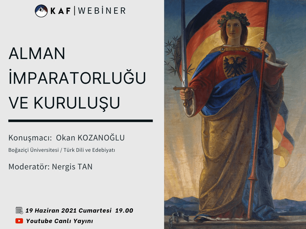 Alman İmparatorluğu ve Kuruluşu - Konuşmacı: Okan KOZANOĞLU